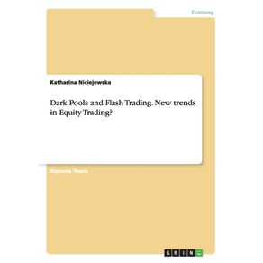 Dark-Pools-and-Flash-Trading.-New-trends-in-Equity-Trading-