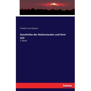 Geschichte-der-Hohenstaufen-und-ihrer-Zeit