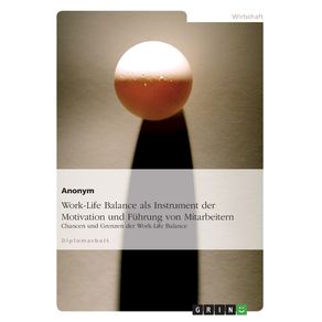 Work-Life-Balance-als-Instrument-der-Motivation-und-Fuhrung-von-Mitarbeitern