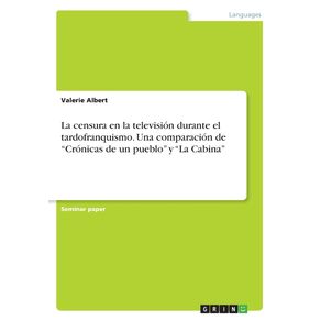 La-censura-en-la-television-durante-el-tardofranquismo.-Una-comparacion-de-Cronicas-de-un-pueblo-y-La-Cabina