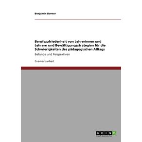 Berufszufriedenheit-von-Lehrerinnen-und-Lehrern-und-Bewaltigungsstrategien-fur-die-Schwierigkeiten-des-padagogischen-Alltags