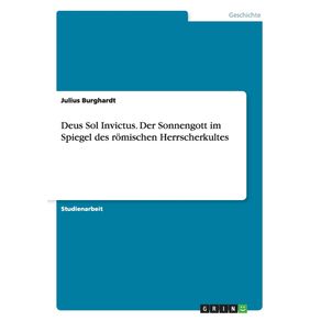 Deus-Sol-Invictus.-Der-Sonnengott-im-Spiegel-des-romischen-Herrscherkultes