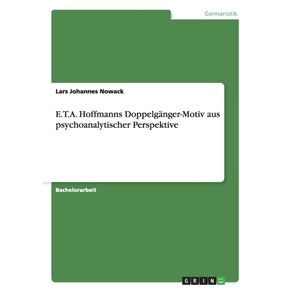 E.T.A.-Hoffmanns-Doppelganger-Motiv-aus-psychoanalytischer-Perspektive