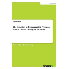 The-Situation-in-Iraq-regarding-President-Barack-Obamas-foregone-Promises