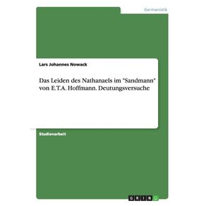Das-Leiden-des-Nathanaels-im-Sandmann-von-E.T.A.-Hoffmann.-Deutungsversuche