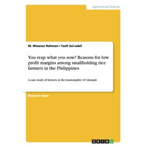 You-reap-what-you-sow--Reasons-for-low-profit-margins-among-smallholding-rice-farmers-in-the-Philippines