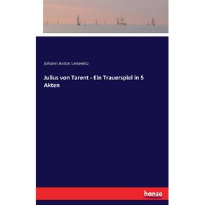 Julius-von-Tarent---Ein-Trauerspiel-in-5-Akten