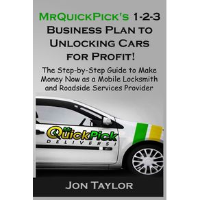 MrQuickPicks-1-2-3-Business-Plan-to-Unlocking-Cars-for-Profit-