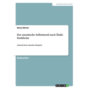 Der-anomische-Selbstmord-nach-Emile-Durkheim