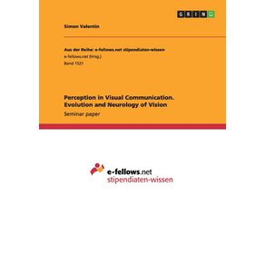 Perception-in-Visual-Communication.-Evolution-and-Neurology-of-Vision