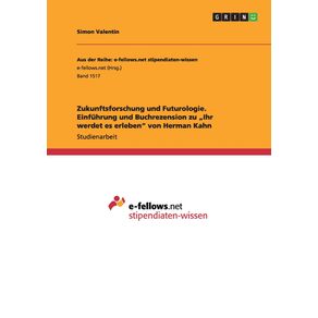 Zukunftsforschung-und-Futurologie.-Einfuhrung-und-Buchrezension-zu-„Ihr-werdet-es-erleben-von-Herman-Kahn