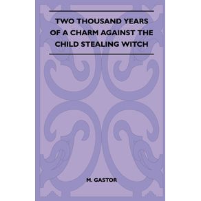Two-Thousand-Years-Of-A-Charm-Against-The-Child-Stealing-Witch--Folklore-History-Series-