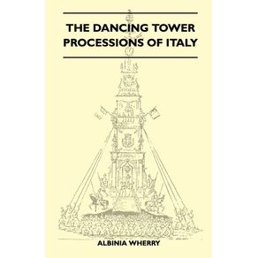 The-Dancing-Tower-Processions-of-Italy--Folklore-History-Series-
