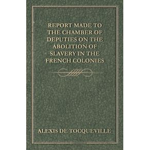 Report-Made-to-the-Chamber-of-Deputies-on-the-Abolition-of-Slavery-in-the-French-Colonies