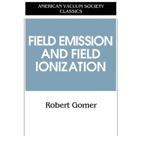 Field-Emissions-and-Field-Ionization