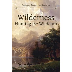 Wilderness-Hunting-and-Wildcraft