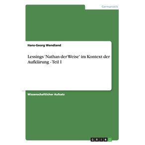 Lessings-Nathan-der-Weise-im-Kontext-der-Aufklarung---Teil-I