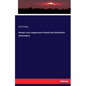 Hundert-noch-ungedruckte-Priameln-des-funfzehnten-Jahrhunderts