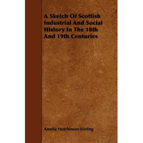 A-Sketch-of-Scottish-Industrial-and-Social-History-in-the-18th-and-19th-Centuries