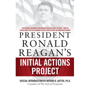 President-Ronald-Reagans-Initial-Actions-Project