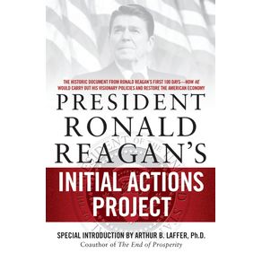 President-Ronald-Reagans-Initial-Actions-Project