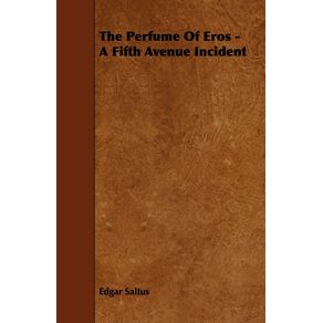 The-Perfume-Of-Eros---A-Fifth-Avenue-Incident