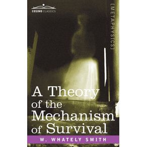 A-Theory-of-the-Mechanism-of-Survival