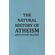 The-Natural-History-of-Atheism
