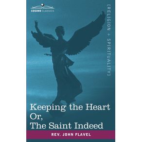 Keeping-the-Heart--Or-the-Saint-Indeed
