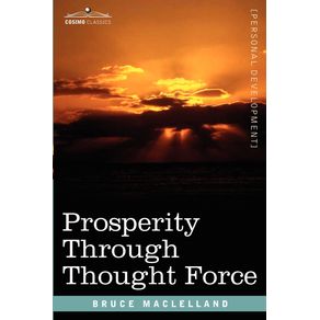 Prosperity-Through-Thought-Force