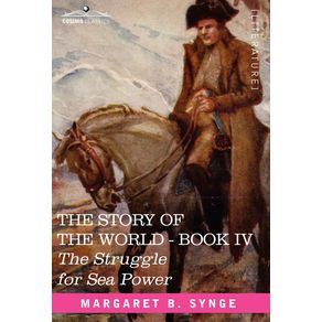 The-Struggle-for-Sea-Power-Book-IV-of-the-Story-of-the-World