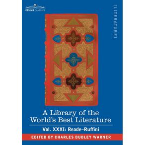 A-Library-of-the-Worlds-Best-Literature---Ancient-and-Modern---Vol.XXXI--Forty-Five-Volumes---Reade-Ruffini