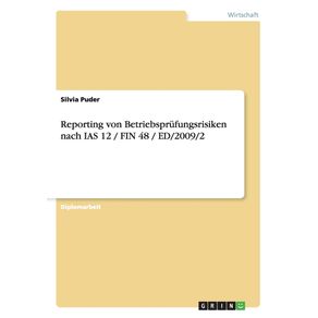 Reporting-von-Betriebsprufungsrisiken-nach-IAS-12---FIN-48---ED-2009-2