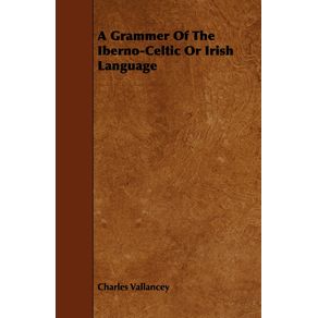 A-Grammer-of-the-Iberno-Celtic-or-Irish-Language