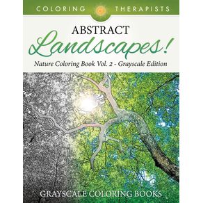Abstract-Landscapes----Nature-Coloring-Book-Vol.-2-Grayscale-Edition-|-Grayscale-Coloring-Books