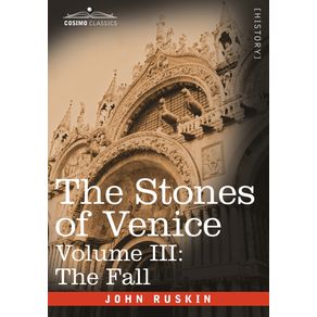 The-Stones-of-Venice---Volume-III