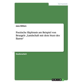 Poetische-Ekphrasis-am-Beispiel-von-Bruegels-„Landschaft-mit-dem-Sturz-des-Ikarus