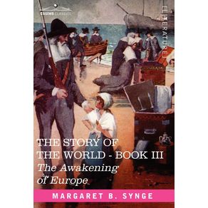 The-Awakening-of-Europe-Book-III-of-the-Story-of-the-World