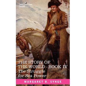 The-Struggle-for-Sea-Power-Book-IV-of-the-Story-of-the-World