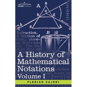 A-History-of-Mathematical-Notations-Volume-I