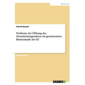 Probleme-der-Offnung-des-Dienstleistungssektors-im-gemeinsamen-Binnenmarkt-der-EU