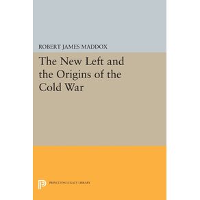 The-New-Left-and-the-Origins-of-the-Cold-War