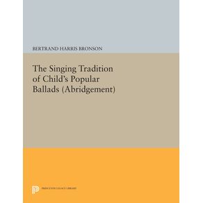 The-Singing-Tradition-of-Childs-Popular-Ballads.--Abridgement-