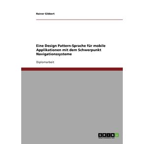 Eine-Design-Pattern-Sprache-fur-mobile-Applikationen-mit-dem-Schwerpunkt-Navigationssysteme