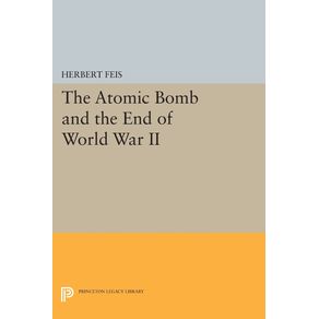 The-Atomic-Bomb-and-the-End-of-World-War-II