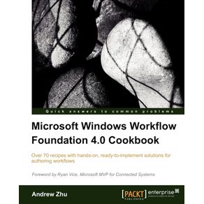 Microsoft-Windows-Workflow-Foundation-4.0-Cookbook