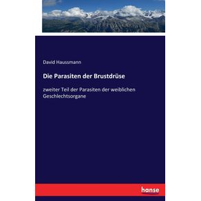 Die-Parasiten-der-Brustdruse