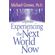 Experiencing-the-Next-World-Now