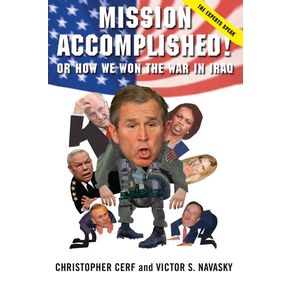 Mission-Accomplished--Or-How-We-Won-the-War-in-Iraq