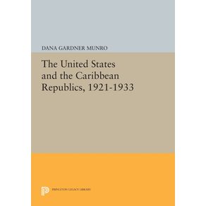 The-United-States-and-the-Caribbean-Republics-1921-1933